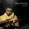 Sarod By Avi - Mood Drops (Radio Mix) - Single